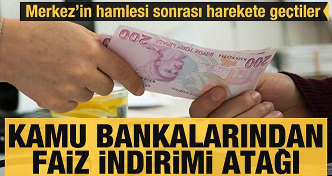 Kamu bankalarından faiz indirimi atağı