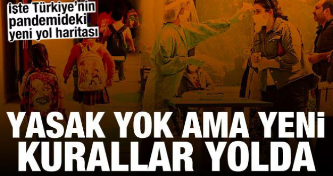 Pandemide eylül hazırlığı! Yasak yok ama yeni kurallar yolda