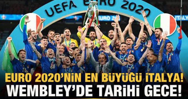 EURO 2020'de şampiyon İtalya!