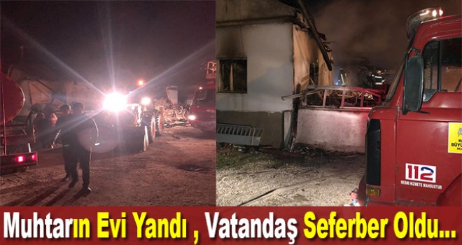 Muhtarın Evi Yandı