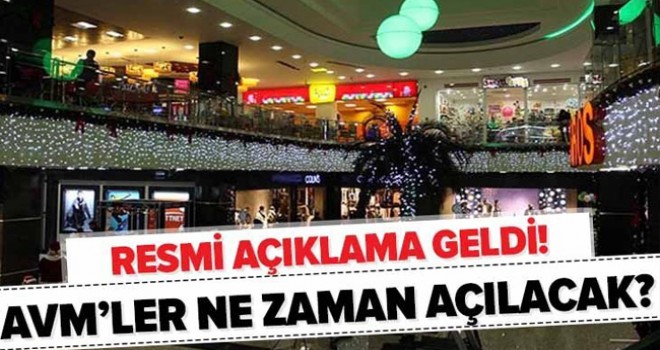 AVM'ler ne zaman açılacak? Açıklama geldi