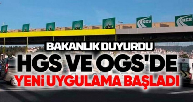 Bakanlık duyurdu: HGS ve OGS'de yeni uygulama başladı