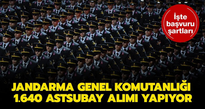 Jandarma Genel Komutanlığı 2021 Astsubay alımı başlıyor! Nasıl başvuru yapılır?
